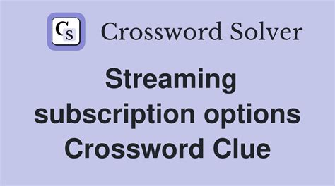 crossword clue streaming options